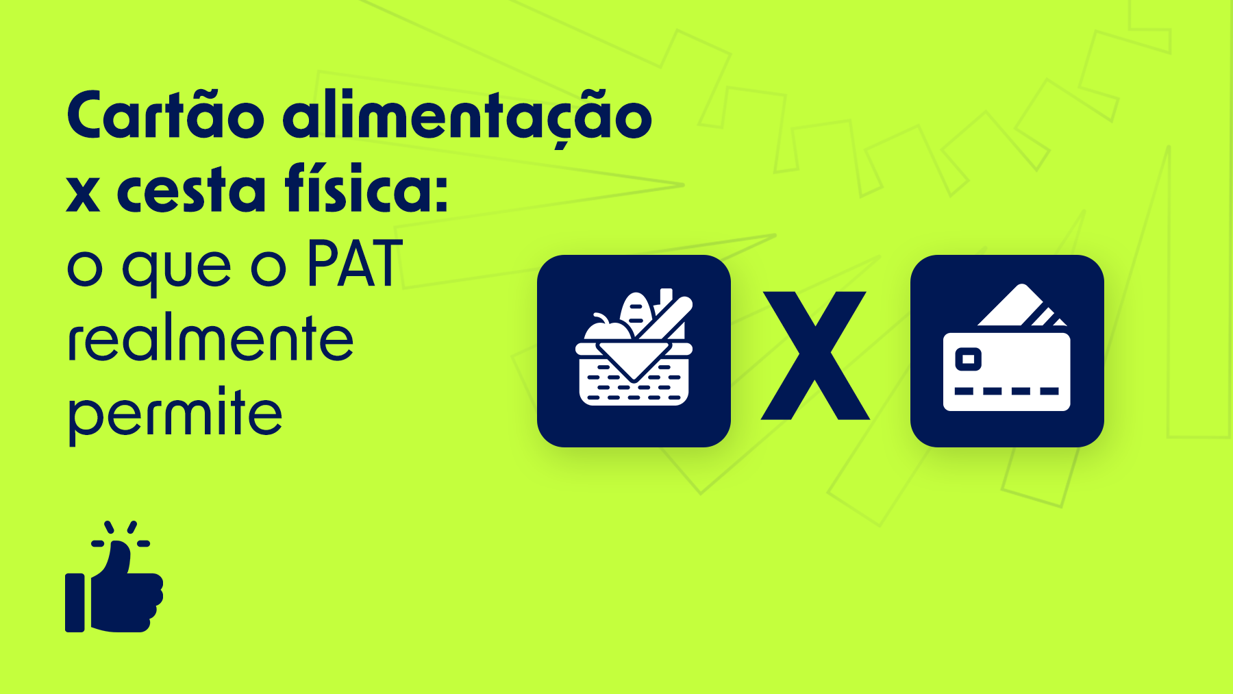 Cartão alimentação x cesta física: o que é aceito no PAT e o que mudou